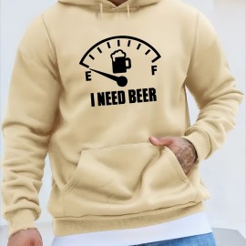 I NEED BEER Print Kangaroo Pocket Fleece Sweatshirt Hoodie Pullover, Fashion Street Style Long Sleeve Sports Tops, Graphic Pullover Shirts For Men Autumn Winter Gifts