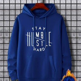 Stay Humble & Hustle Men's Graphic Print Hoodie - Casual Pullover Sweatshirt for Winter Fall - Streetwear Gift